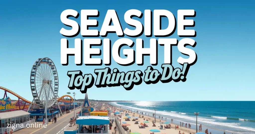 Seaside Heights Things to Do